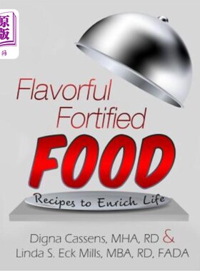 海外直订医药图书Flavorful Fortified Food - Recipes to Enrich Life 风味强化食品-丰富生活的食谱