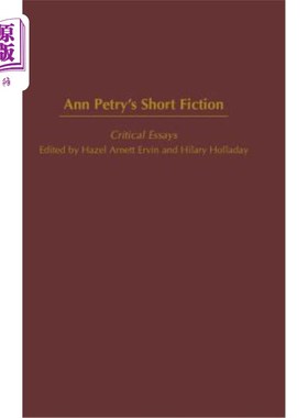 海外直订Ann Petry's Short Fiction: Critical Essays 安·佩特里的短篇小说:评论性随笔