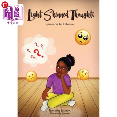 海外直订Light Skinned Thoughts: Experiences in Colorism 浅肤色的思想:色彩主义的经验