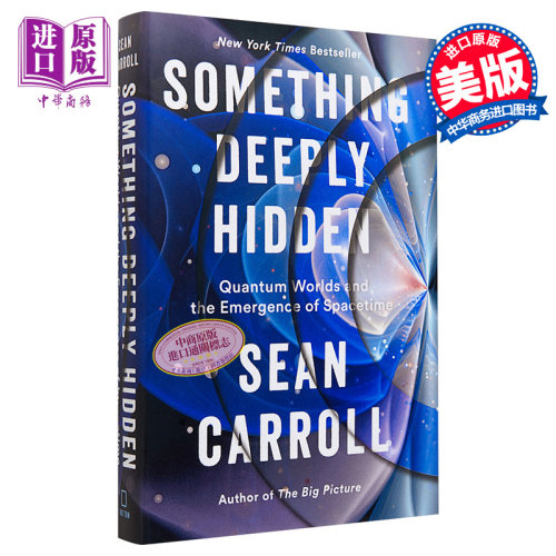 Something Deeply Hidden 英文原版 深藏的东西：量子世界和时空的出现 Sean Carroll 肖恩·卡罗尔新作 量子物理【中商原版?
