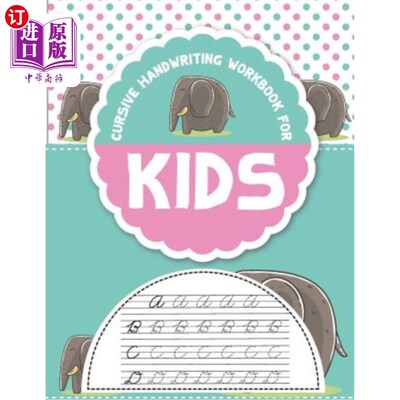 海外直订Cursive handwriting workbook for kids: workbook cursive, k workbook age 5, cursi 草书书写练习册儿童:草书练