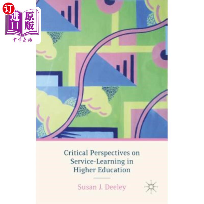 海外直订Critical Perspectives on Service-Learning in Higher Education 高等教育服务学习的批判性视角