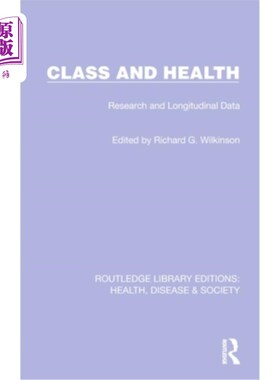 海外直订医药图书Class and Health: Research and Longitudinal Data 班级与健康:研究和纵向数据
