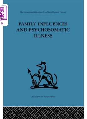 海外直订医药图书Family Influences and Psychosomatic Illness 家庭影响与心身疾病
