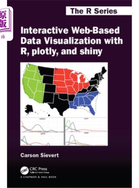 海外直订Interactive Web-Based Data Visualization with R, Plotly, and Shiny 使用R、Plotly和Shiny进行基于web的交互式