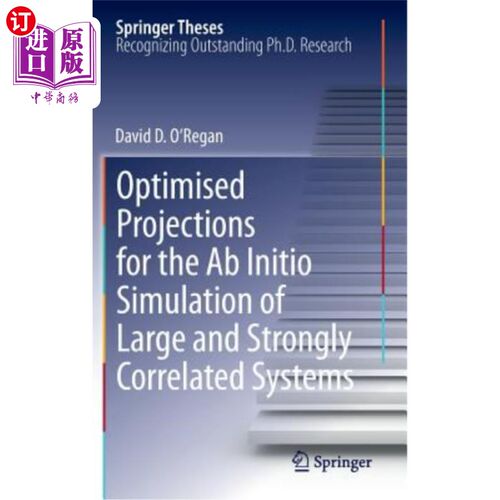 海外直订Optimised Projections for the AB Initio Simulation of Large and Strongly Correla 大型强相关系统从头算模拟的