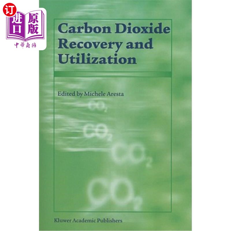 海外直订Carbon Dioxide Recovery and Utilization 二氧化碳的回收与利用