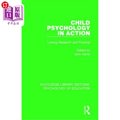 海外直订Child Psychology in Action: Linking Research and Practice 行动中的儿童心理学:研究与实践的联系