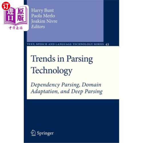 海外直订Trends in Parsing Technology: Dependency Parsing, Domain Adaptation, and Deep Pa 解析技术的趋势：依赖解析、