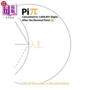 Decimal π：计算到小数点后1000001位 Digits After 001 000 Point 海外直订Pi the Calculated