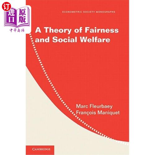 海外直订A Theory of Fairness and Social Welfare 公平与社会福利理论