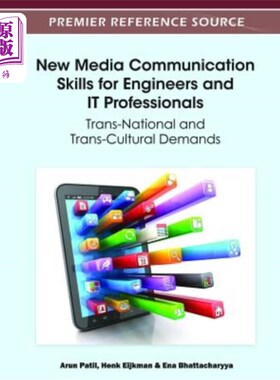 海外直订New Media Communication Skills for Engineers and IT Professionals: Trans-Nationa 工程师和IT专业人员的新媒体