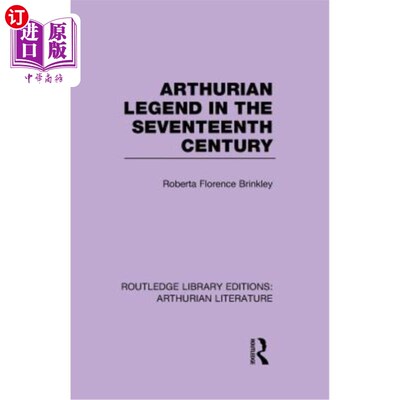 海外直订Arthurian Legend in the Seventeenth Century 17世纪亚瑟王传说