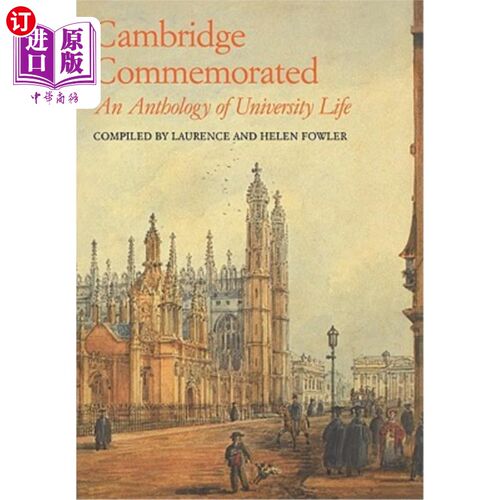 海外直订Cambridge Commemorated: An Anthology of University Life 剑桥纪念：大学生活选集