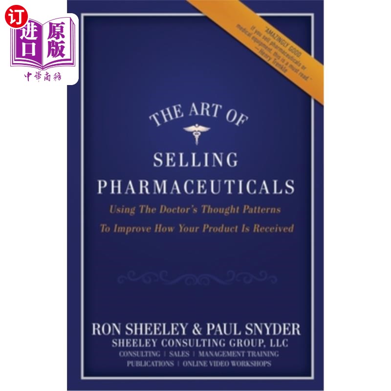 海外直订医药图书The Art of Selling Pharmaceuticals: Using The Doctor's Thought Patterns To Impro 销售药品的艺术：利