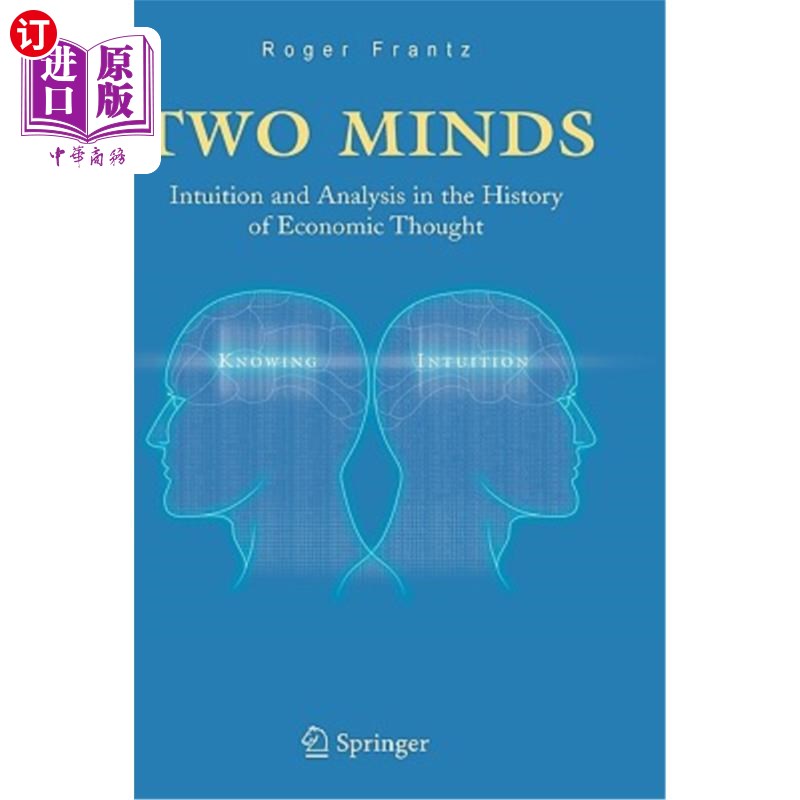 海外直订Two Minds: Intuition and Analysis in the History of Economic Thought 两种思维:经济思想史上的直觉与分析