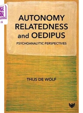 海外直订Autonomy, Relatedness and Oedipus 自主性，亲缘性和俄狄浦斯