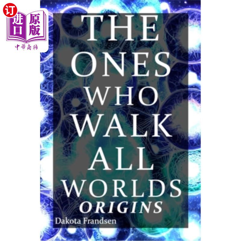 海外直订The Ones Who Walk All Worlds: Origins 走遍世界的人:起源