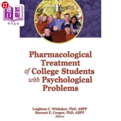 海外直订医药图书Pharmacological Treatment of College Students with Psychological Problems 大学生心理问题的药物治疗