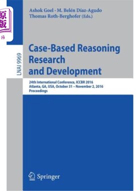 海外直订Case-Based Reasoning Research and Development: 24th International Conference, Ic 案例推理研究与开发：第24届