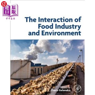 Food 互动 Interaction 食品工业与环境 海外直订The Environment Industry and