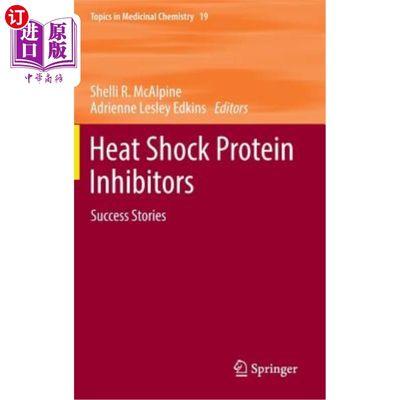 海外直订Heat Shock Protein Inhibitors: Success Stories 热休克蛋白抑制剂：成功案例