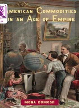 海外直订American Commodities in an Age of Empire 帝国时代的美国商品