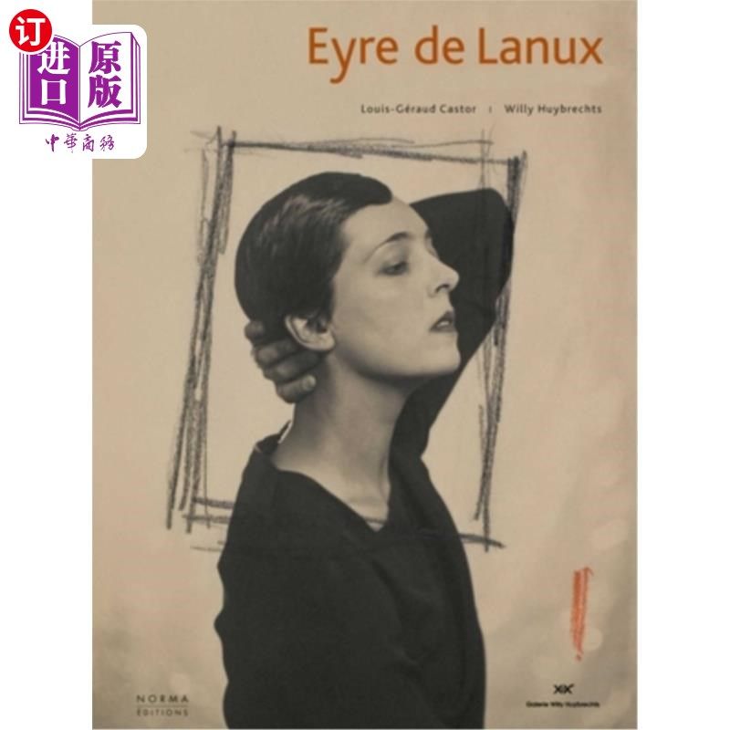 海外直订Eyre de Lanux: An American Decorator in Paris 艾尔·德·拉努克斯：一位住在巴黎的美国室内设计师