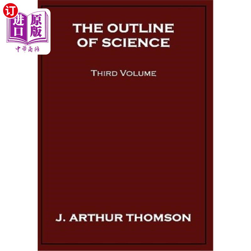 海外直订The Outline of Science, Third Volume 科学纲要，第三卷