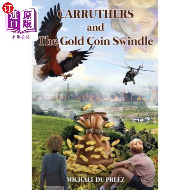 海外直订Carruthers: and THE GOLD COIN SWINDLE 卡拉瑟斯：还有金币诈骗