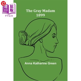 1899 Madam 格雷夫人1899年 Gray 海外直订The
