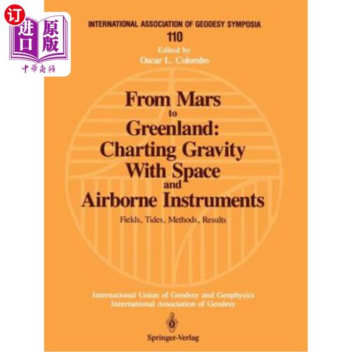 海外直订From Mars to Greenland: Charting Gravity with Space and Airborne Instruments: Fi 从火星到格陵兰岛:用空间和