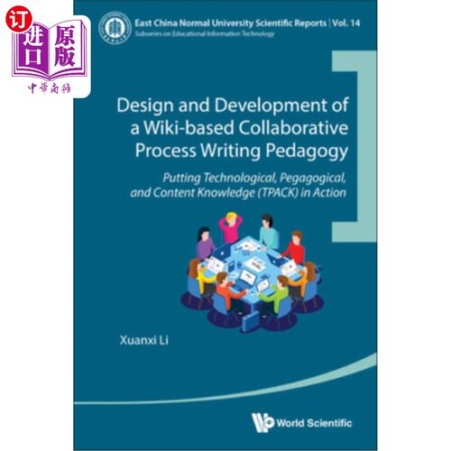 海外直订Design and Development of a Wiki-Based Collaborative Process Writing Pedagogy: P 基于wiki的协作过程写作教学