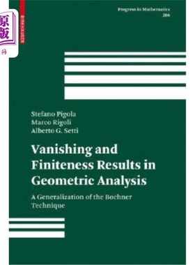 海外直订Vanishing and Finiteness Results in Geometric Analysis: A Generalization of the  几何分析中的消失与有限结果