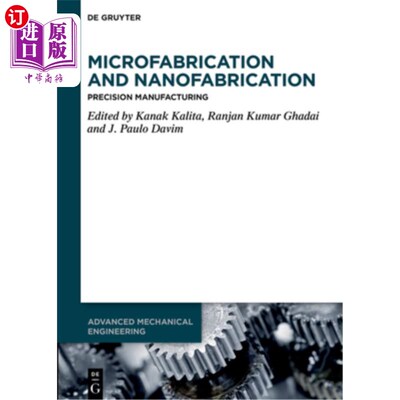 海外直订Microfabrication and Nanofabrication: Precision Manufacturing 微加工和纳米加工：精密制造