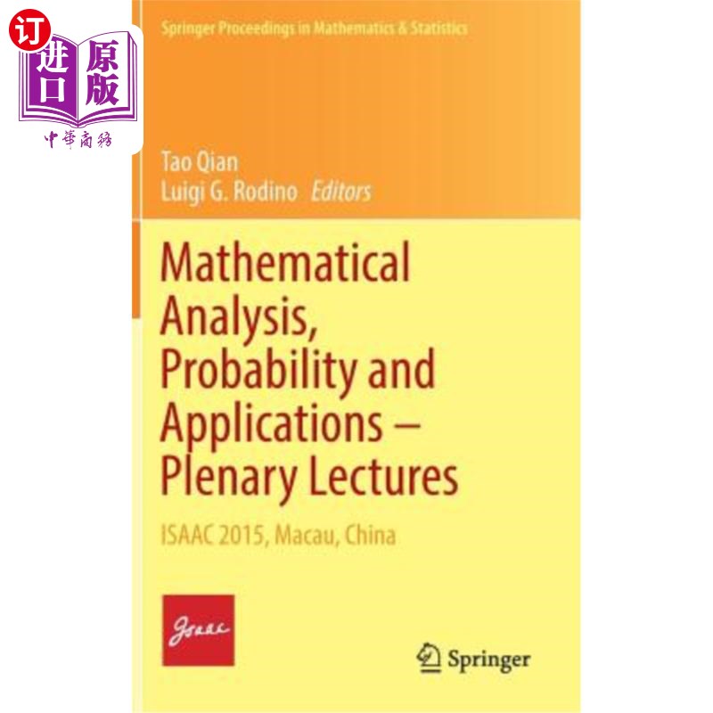 海外直订Mathematical Analysis, Probability and Applications- Plenary Lectures: Isaac 20数学分析，概率及其应用-全