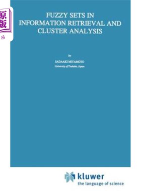 海外直订Fuzzy Sets in Information Retrieval and Cluster Analysis 信息检索和聚类分析中的模糊集