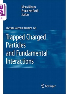 海外直订Trapped Charged Particles and Fundamental Interactions 俘获带电粒子与基本相互作用