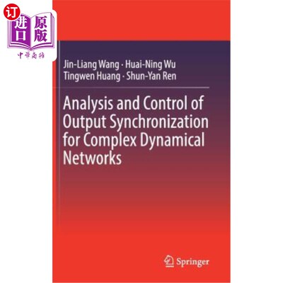 海外直订Analysis and Control of Output Synchronization for Complex Dynamical Networks 复杂动态输出同步的分析与
