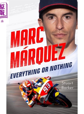 马克 马奎斯 要么一无所有 MotoGP明星传记 Marc Marquez Everything or Nothing 英文原版 Stuart Barker 自传【中商原版】