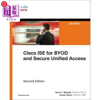 海外直订Cisco ISE for BYOD and Secure Unified Access Cisco ISE用于BYOD和安全统一接入