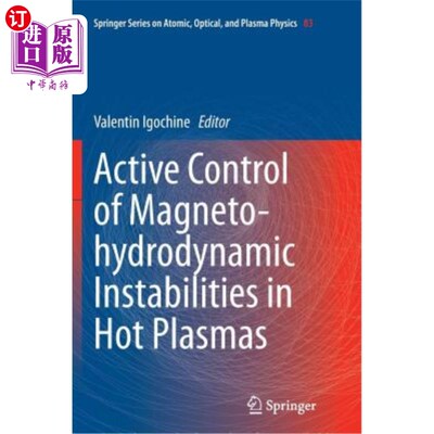 海外直订Active Control of Magneto-Hydrodynamic Instabilities in Hot Plasmas