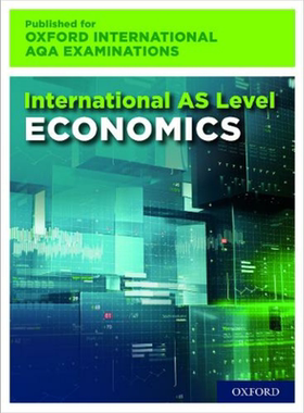 现货 International AS Level Economics for Oxford International AQA Examinations: Print Textbook