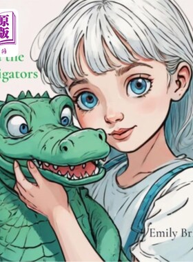 海外直订Allie and the Alligators 艾丽和鳄鱼