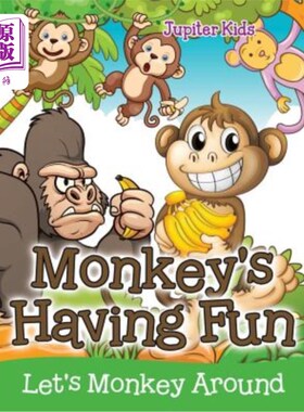 海外直订Monkey's Having Fun (Let's Monkey Around) 猴子玩得很开心（我们一起去玩吧）