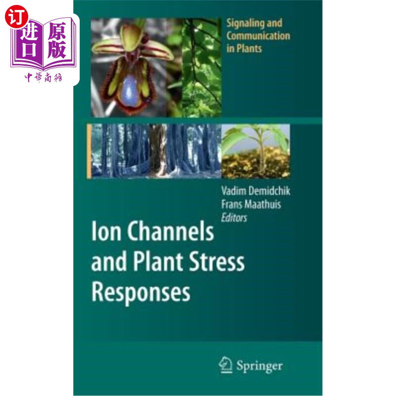 海外直订Ion Channels and Plant Stress Responses 离子通道与植物胁迫反应