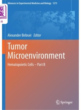 海外直订医药图书Tumor Microenvironment: Hematopoietic Cells - Part B 肿瘤微环境:造血细胞- B部分