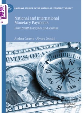 海外直订National and International Monetary Payments: From Smith to Keynes and Schmitt 国内和国际货币支付：从斯密到
