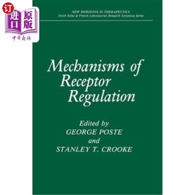 海外直订Mechanisms of Receptor Regulation 受体调节机制