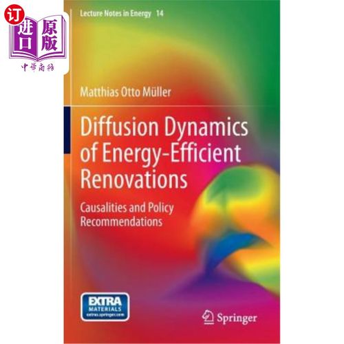 海外直订Diffusion Dynamics of Energy-Efficient Renovations: Causalities and Policy Recom 节能改造的扩散动力学：因果